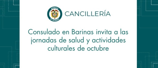 Consulado en Barinas invita a las jornadas de salud y actividades culturales de octubre